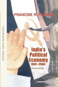 INDIA'S POLITL ECON 1947-2004 2/E OIP