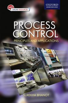 PROCESS CONTROL: PRINCIPLES AND APPLICATIONS