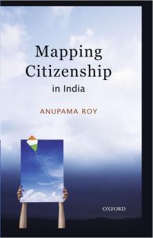 MAPPING CITIZENSHIP IN INDIA