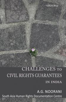 CHALLENGES TO CIVIL RIGHTS GURANTEES IN