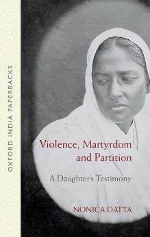 VIOLENCE MARTYRDOM AND PARTITION (OIP)