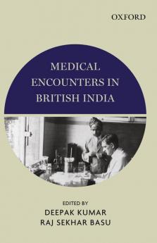 MEDICAL ENCOUNTERS IN BRITISH INDIA