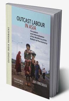 OUTCAST LABOUR IN ASIA (OIP)