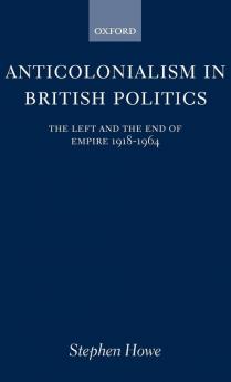 Anticolonialism in British Politics