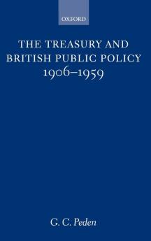 Treasury and British Public Policy 1906-1959