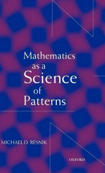 Mathematics as a Science of Patterns