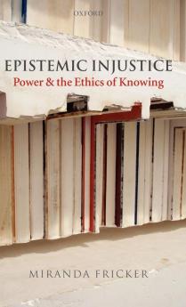 Epistemic Injustice