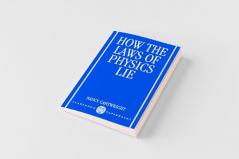 How the Laws of Physics Lie
