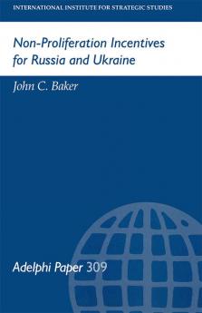 Non-Proliferation Incentives for Russia and Ukraine