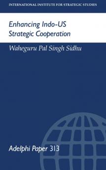 Enhancing Indo-US Strategic Cooperation