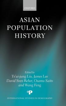 Asian Population History (International Studies in Demography)