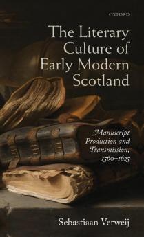 Literary Culture of Early Modern Scotland