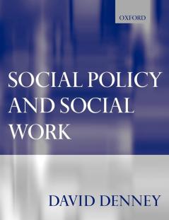 Social Policy and Social Work