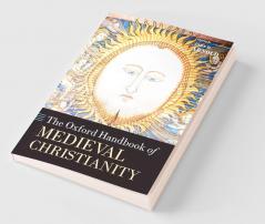 The Oxford Handbook of Medieval Christianity