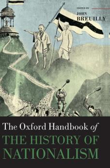 Oxf Handbook of the History of Nationalism