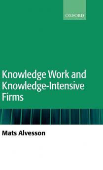 Knowledge Work and Knowledge-Intensive Firms