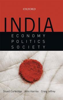 INDIA: ECONOMY POLITICS AND SOCIETY