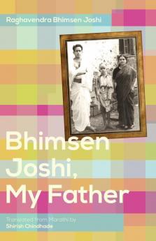 Bhimsen Joshi My Father