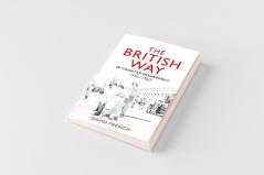 British Way in Counter-Insurgency 1945-1967