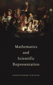 Mathematics and Scientific Representation