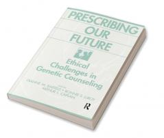 Prescribing Our Future