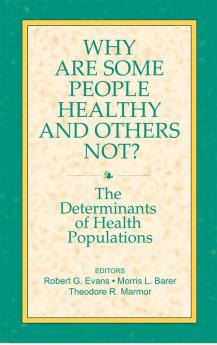 Why are Some People Healthy and Others Not?