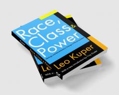 Race Class and Power