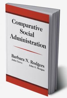 Comparative Social Administration