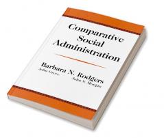 Comparative Social Administration