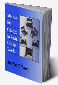 Models for Change in Social Group Work