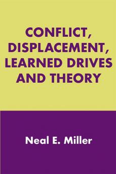 Conflict Displacement Learned Drives and Theory