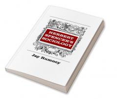 Herbert Spencer's Sociology