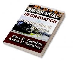 Residential Segregation and Neighborhood Change