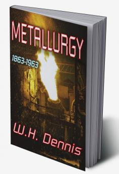 Metallurgy 1863-1963