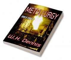Metallurgy 1863-1963