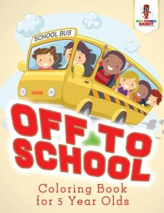 Off to School
