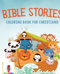 Bible Stories: Coloring Book for Christians