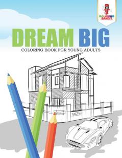 Dream Big