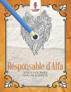 Responsable d'Alfa: Adulte Coloriage Livre Pack Edition