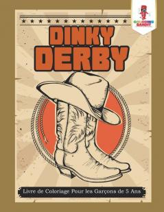 Dinky Derby: Livre de Coloriage Pour les Garçons de 5 Ans