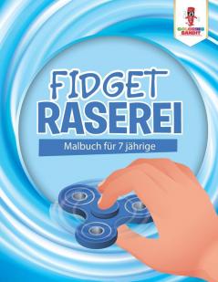 Fidget Raserei: Malbuch für 7 jährige