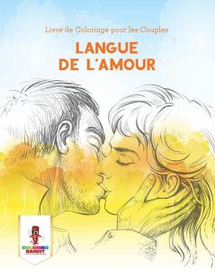 Langue de L'amour: Livre de Coloriage pour les Couples