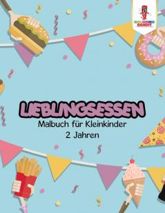 Lieblingsessen: Malbuch für Kleinkinder 2 Jahren