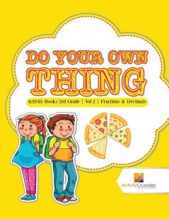 Do Your Own Thing