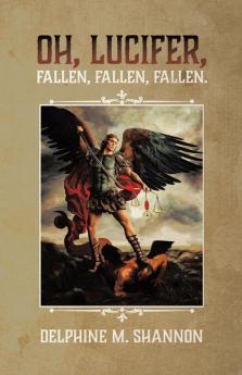 Oh Lucifer: Fallen Fallen Fallen