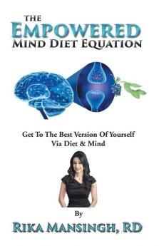 The Empowered Mind Diet Equation: Get To The Best Version Of Yourself Via Diet & Mind