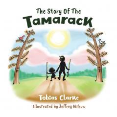 Story Of The Tamarack