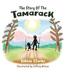 Story Of The Tamarack