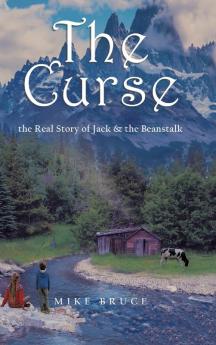 The Curse: the Real Story of Jack & the Beanstalk