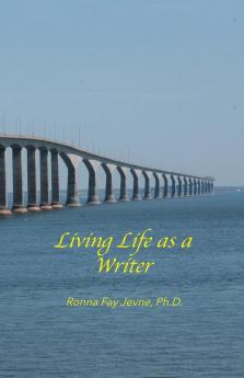 Living Life as a Writer